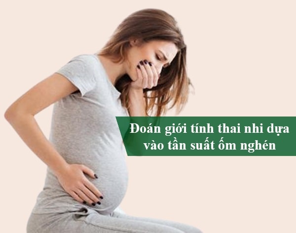 Đoán giới tính thai nhi là trai hay gái dựa vào tần suất ốm nghén